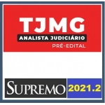 TJ MG - Analista Judiciário (SUPREMO 2021.2) Tribunal de Justiça de Minas Gerais